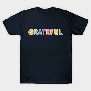 Always Grateful-Colorful Thanksgiving Design T-Shirt